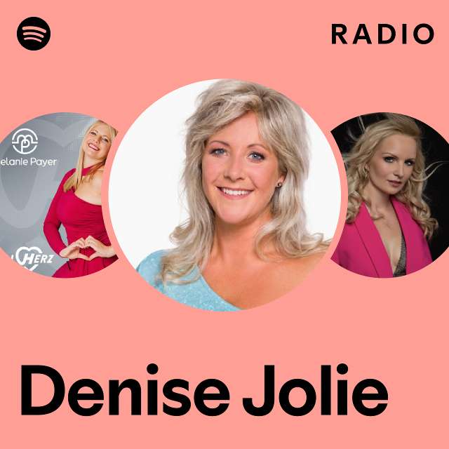 Denise Jolie Radio - playlist by Spotify | Spotify