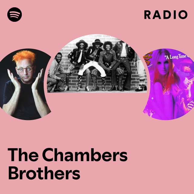 The Chambers Brothers Radio