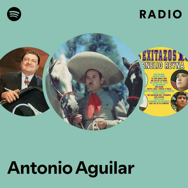 Antonio Aguilar | Spotify