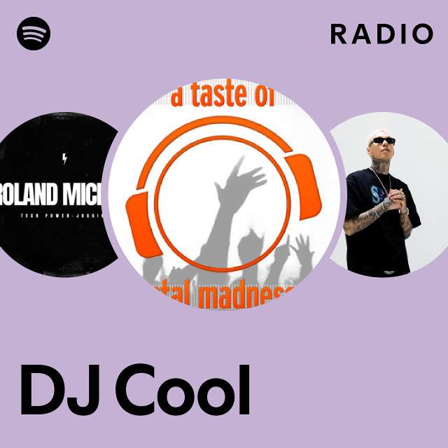 Dj cool radio playlist by spotify spotify