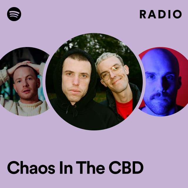 Chaos In The CBD Radio