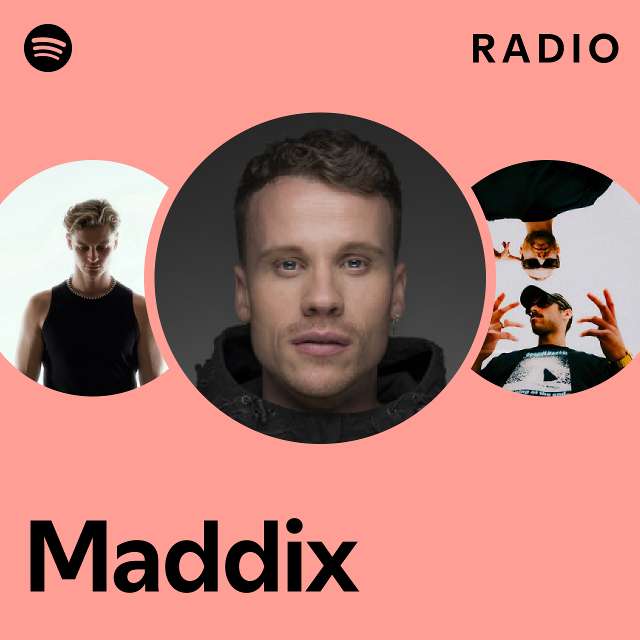 Maddix Radio - playlist by Spotify | Spotify