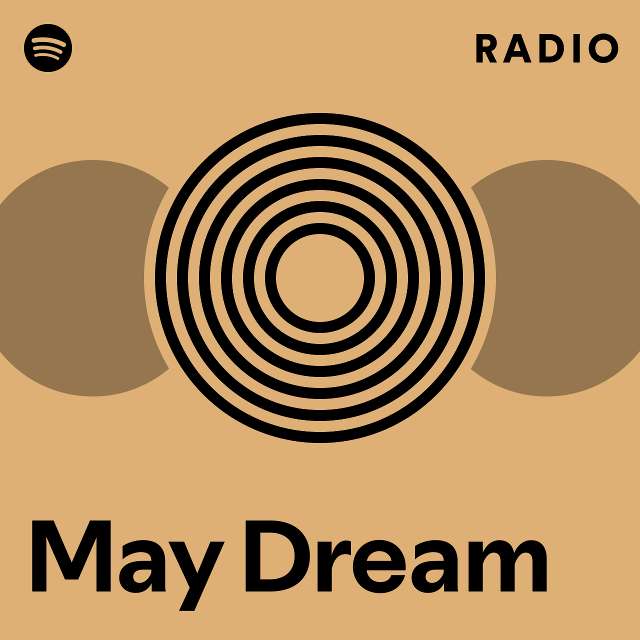 May Dream | Spotify