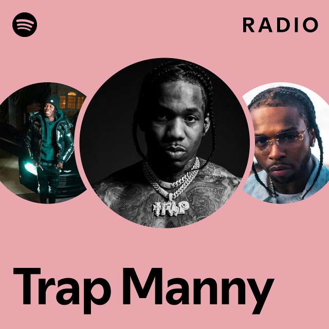 Trap Manny Spotify