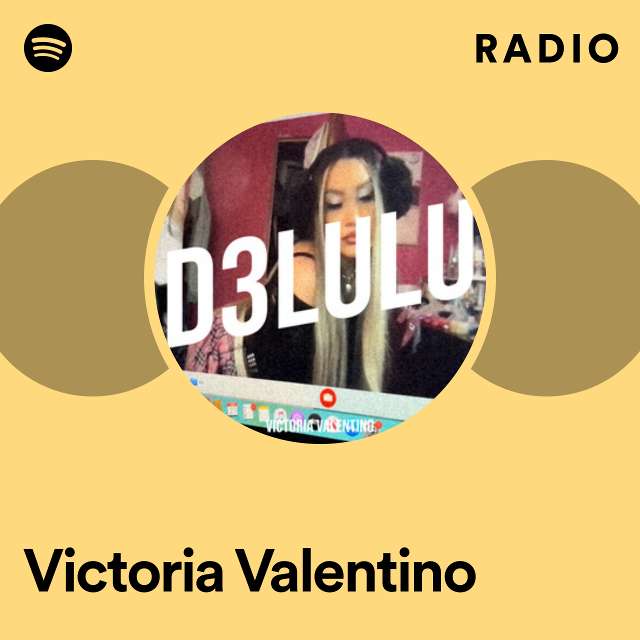 Victoria Valentino Radio