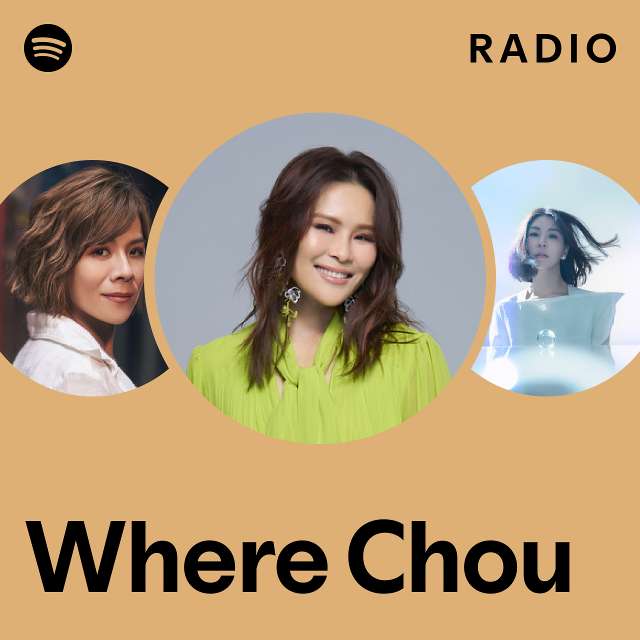 Where Chou Radio - playlist by Spotify | Spotify