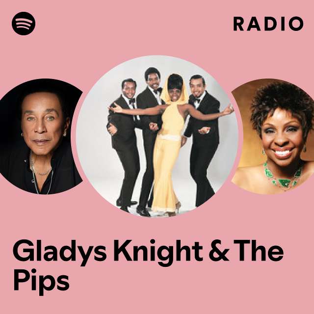 Gladys Knight & The Pips | Spotify