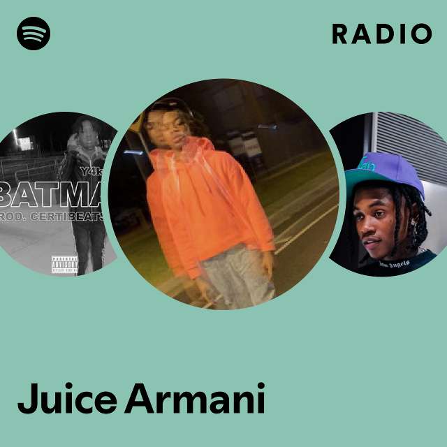 Juice Armani Spotify