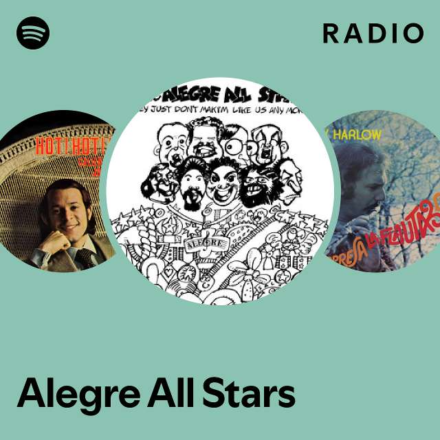 Alegre All Stars Radio - playlist by Spotify | Spotify