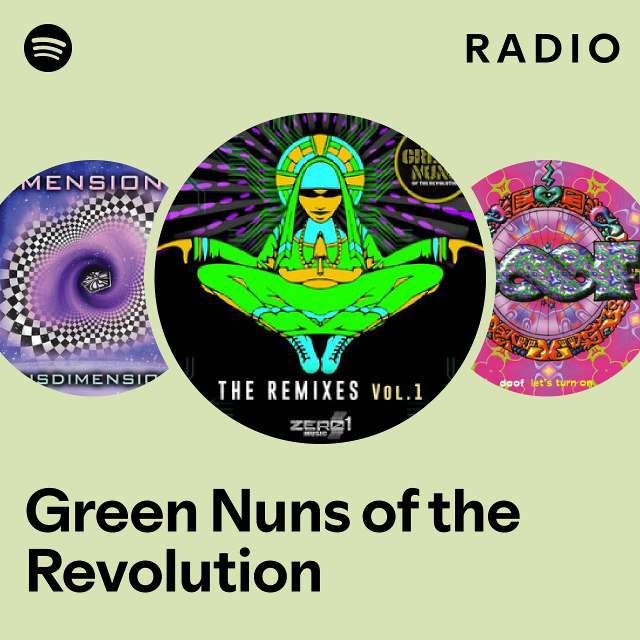 Green Nuns of the Revolution | Spotify