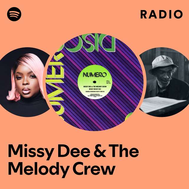 Missy Dee & The Melody Crew Radio - playlist by Spotify | Spotify