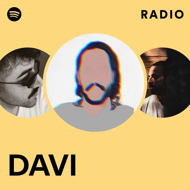 DAVI Radio playlist by Spotify Spotify