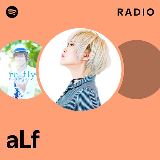 aLf Radio - playlist by Spotify | Spotify