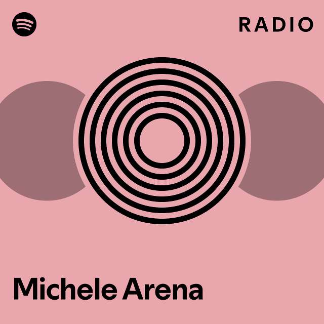 Michele Arena Spotify