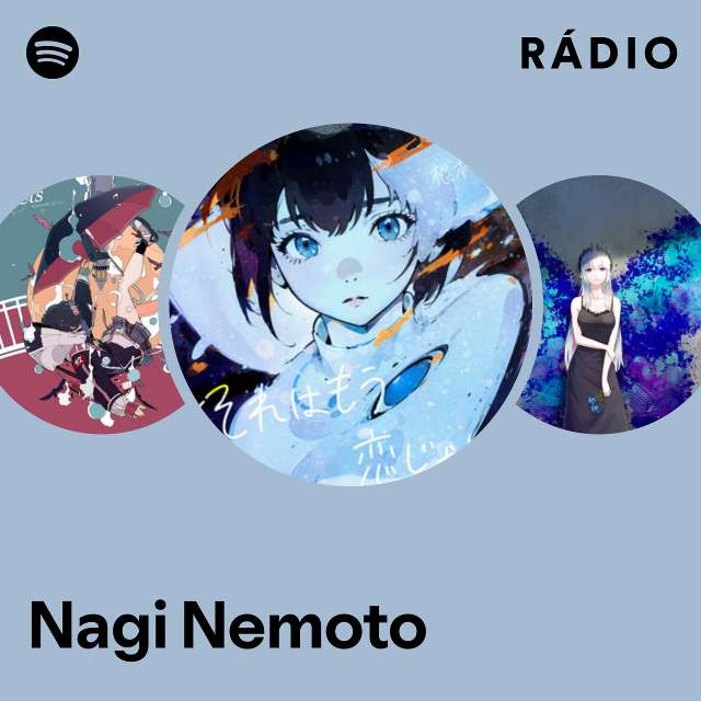 Nagi Nemoto Radio - playlist by Spotify