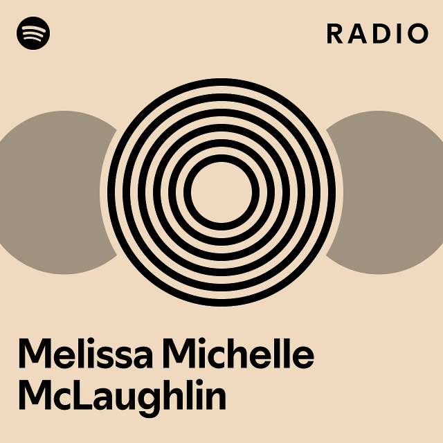 Melissa Michelle McLaughlin Spotify