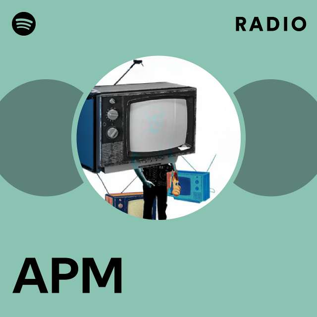 APM Radio playlist by Spotify Spotify