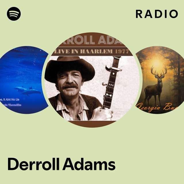 Derroll Adams Radio - playlist by Spotify | Spotify