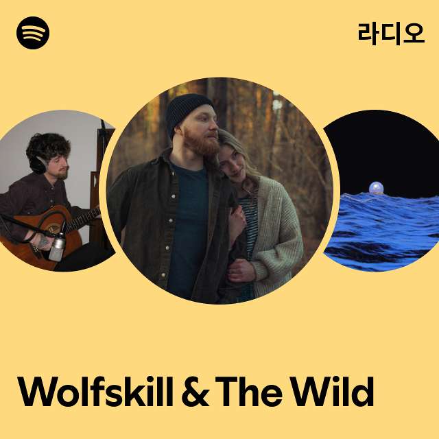 Wolfskill & The Wild | Spotify Wolfskill & The Wild