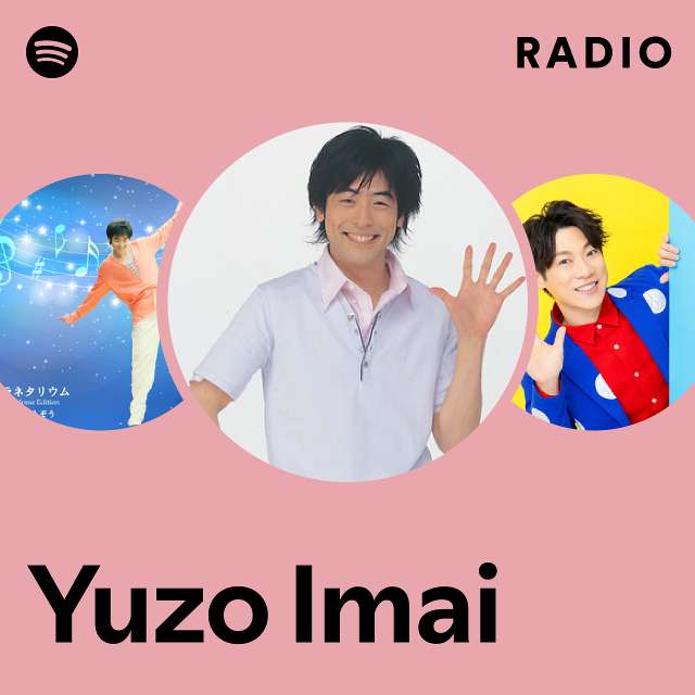 Yuzo Imai Radio - playlist by Spotify | Spotify