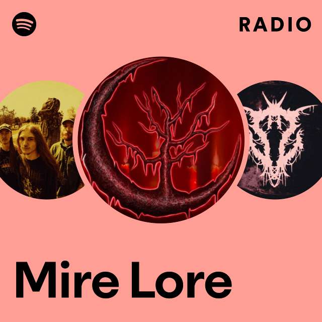 Mire Lore Radio - playlist by Spotify | Spotify