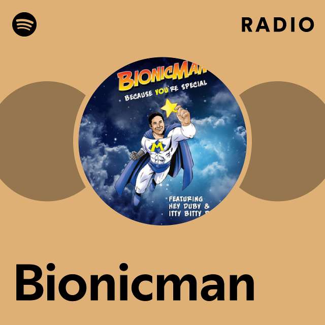 Bionicman | Spotify