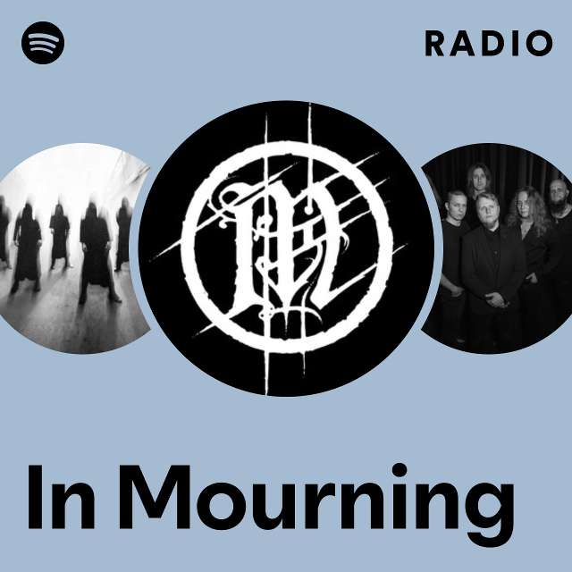 In Mourning | Spotify