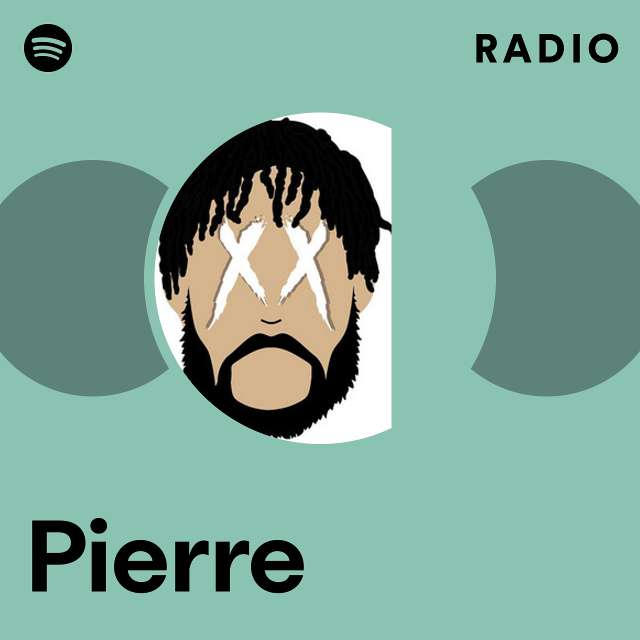 Pierre | Spotify
