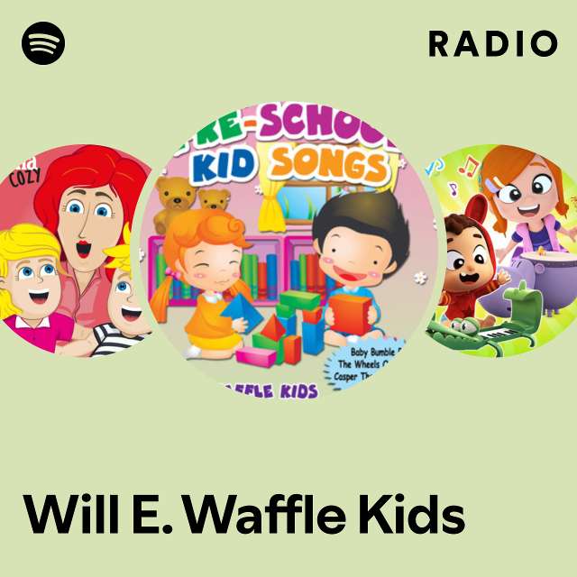 Will E. Waffle Kids Radio