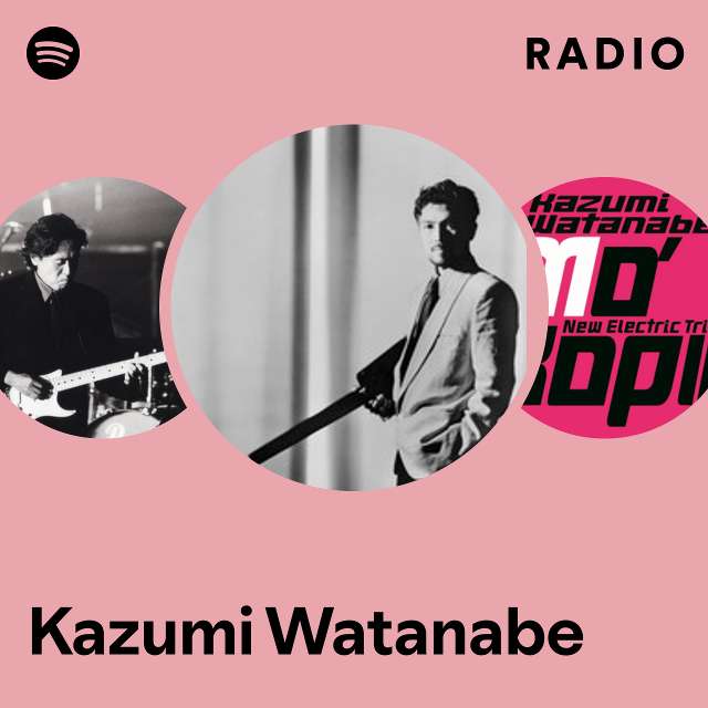 Kazumi Watanabe | Spotify