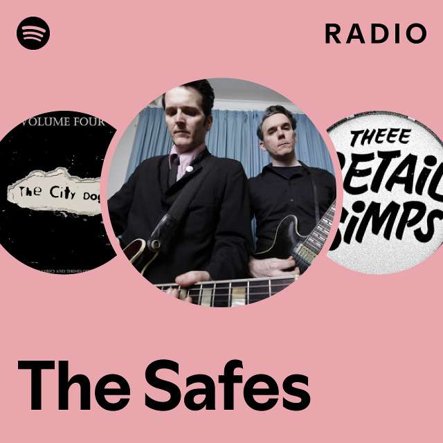 The Safes Radio - playlist by Spotify | Spotify