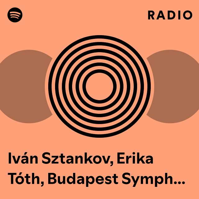 Iván Sztankov, Erika Tóth, Budapest Symphony Orchestra & János Kovács Radio