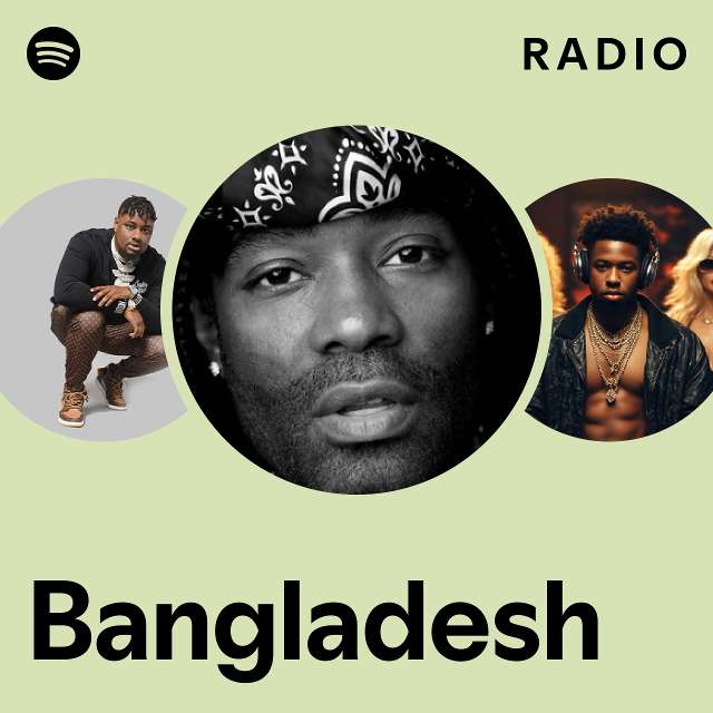 Bangladesh Radio playlist by Spotify Spotify