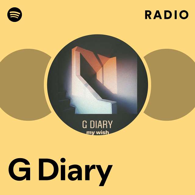 G Diary | Spotify