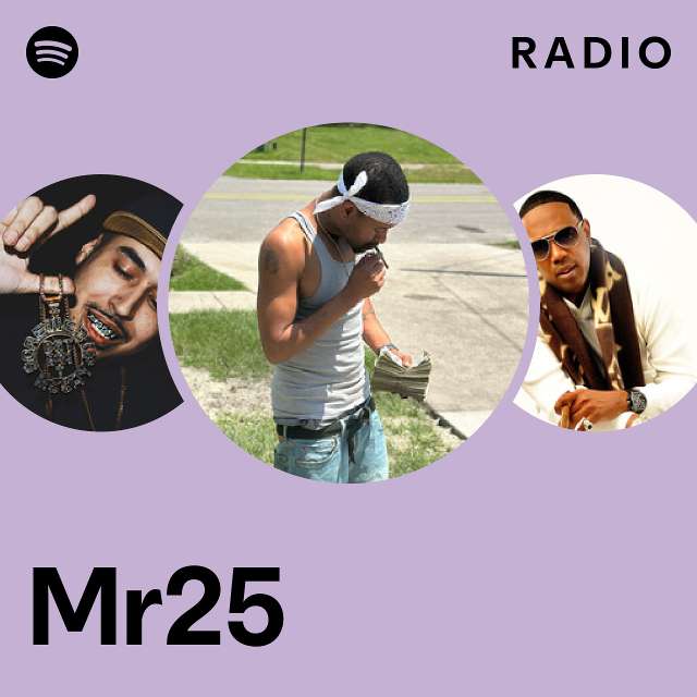 Mr25 Radio - playlist by Spotify | Spotify