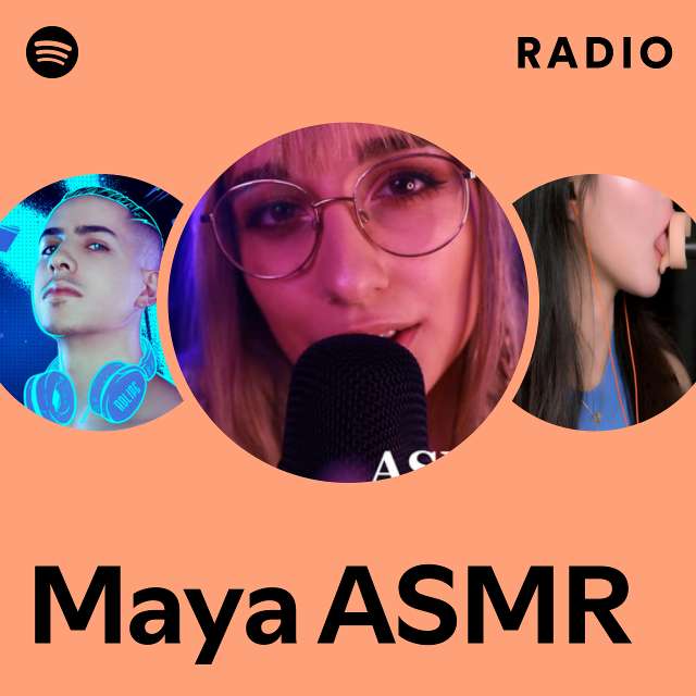 Maya ASMR