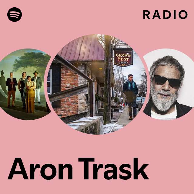 Aron Trask Radio playlist by Spotify Spotify