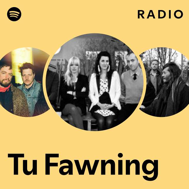 Tu Fawning | Spotify