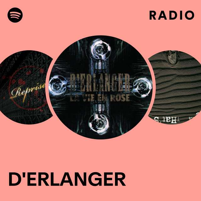 D'ERLANGER Radio - playlist by Spotify | Spotify