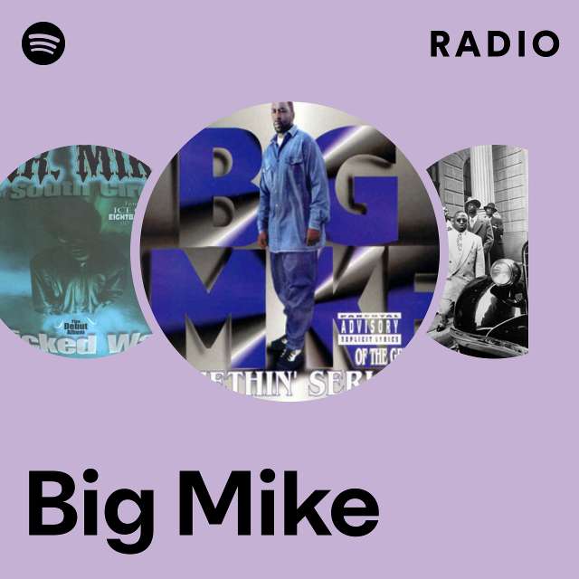 Big Mike | Spotify