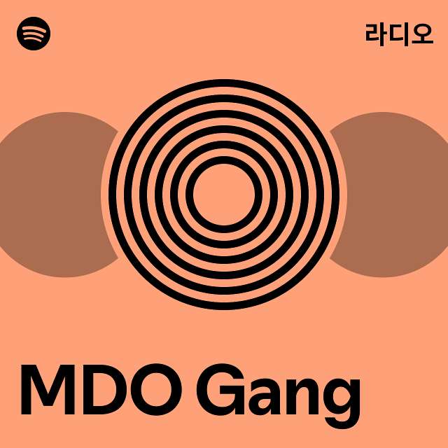 MDO Gang 라디오 - playlist by Spotify | Spotify MDO Gang 라디오