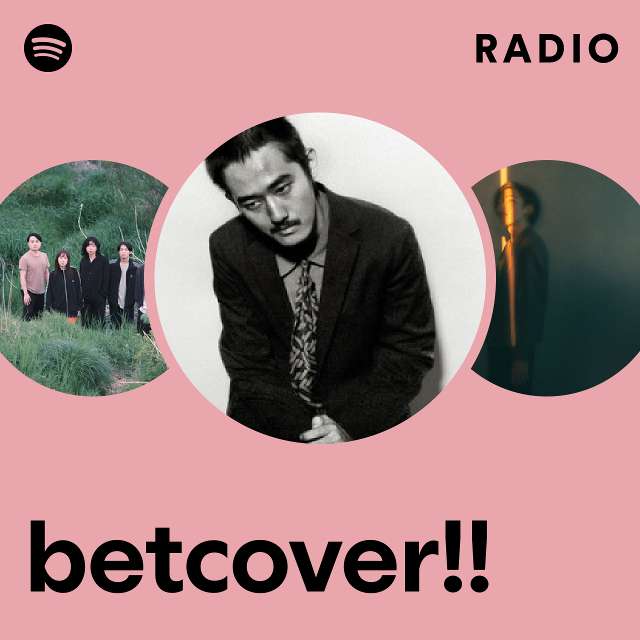 betcover!! | Spotify