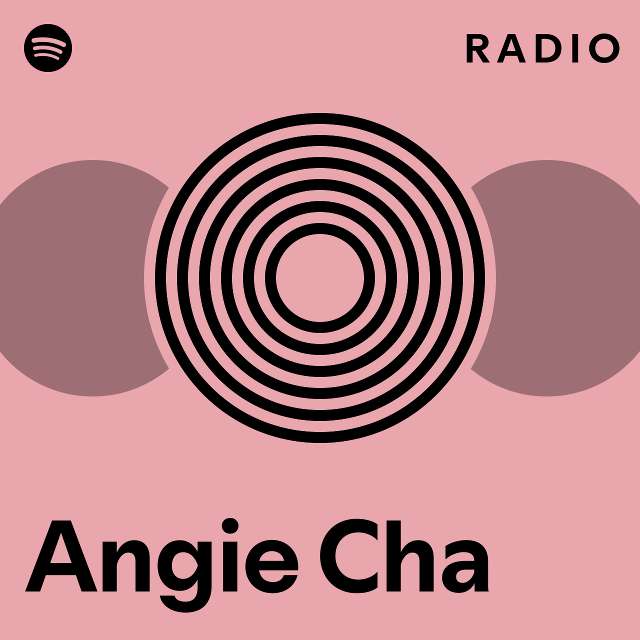 Angie Cha Spotify