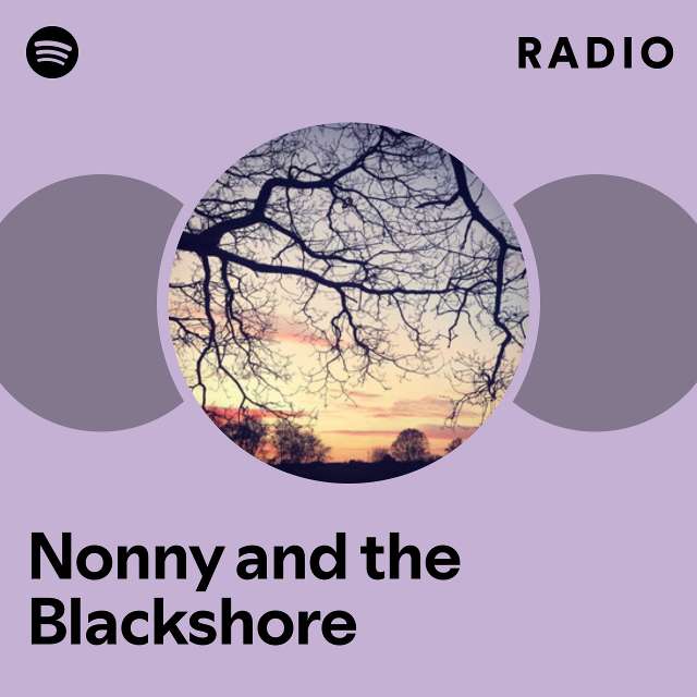 Nonny and the Blackshore Radio