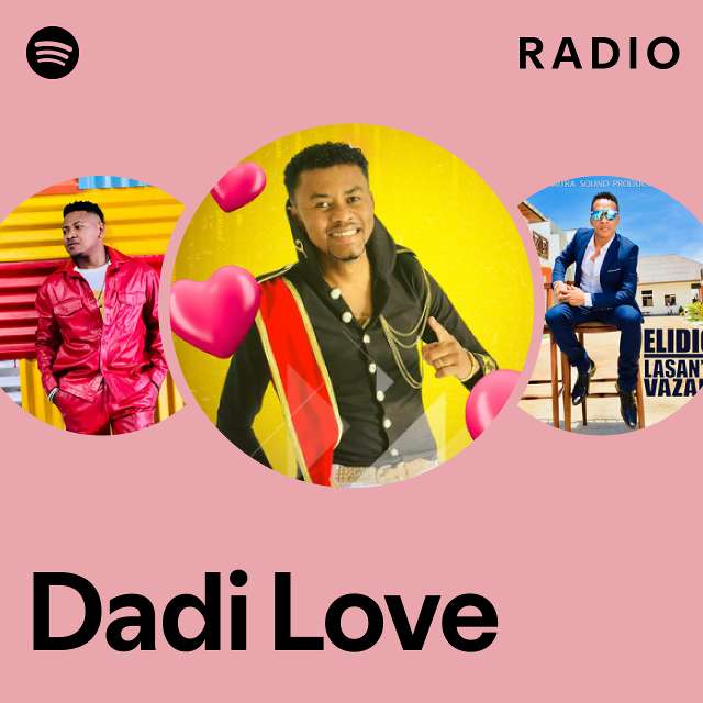 Dadi Love Radio - Playlist By Spotify | Spotify