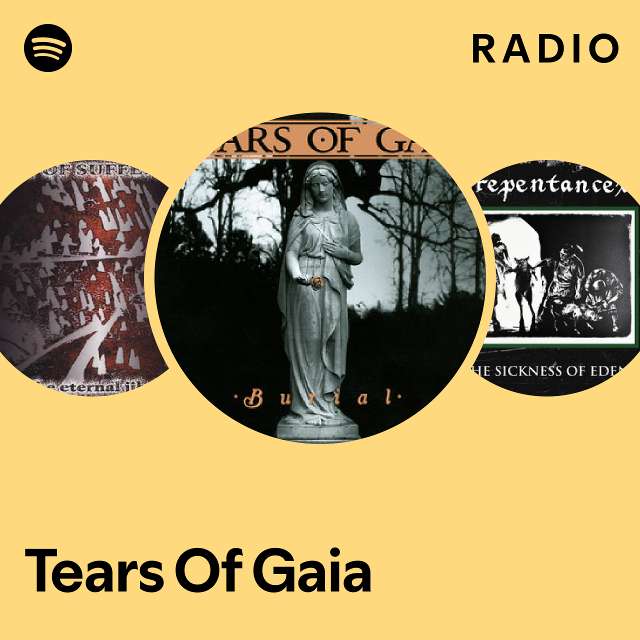 Tears Of Gaia | Spotify