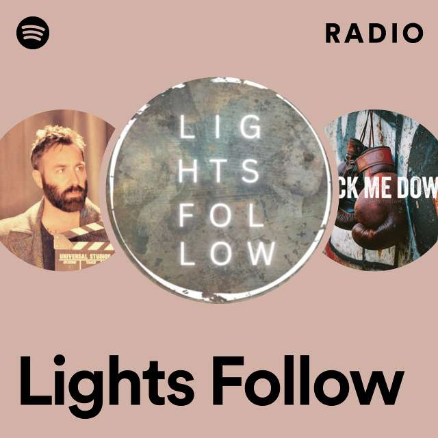 Lights Follow Radio