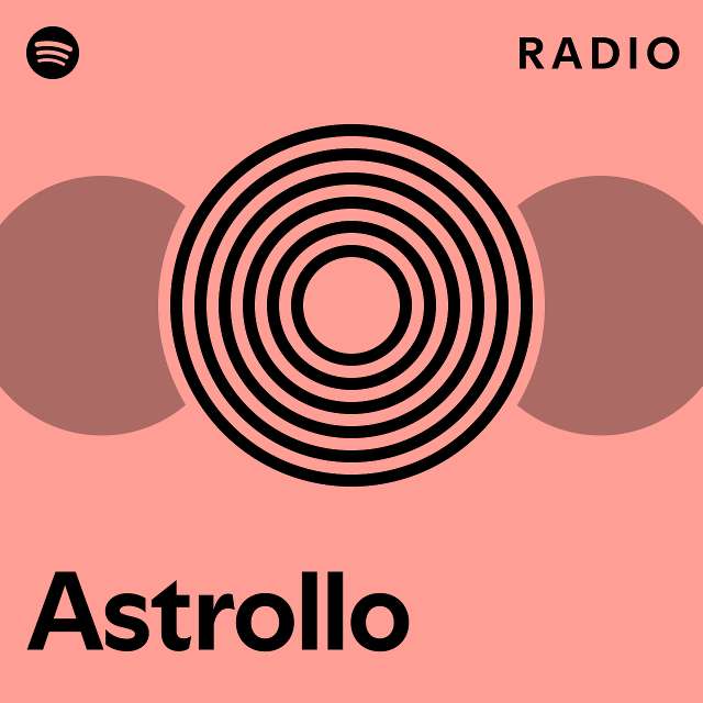 Astrollo Radio playlist by Spotify Spotify