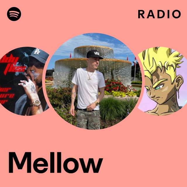 Mellow Radio - Playlist By Spotify | Spotify