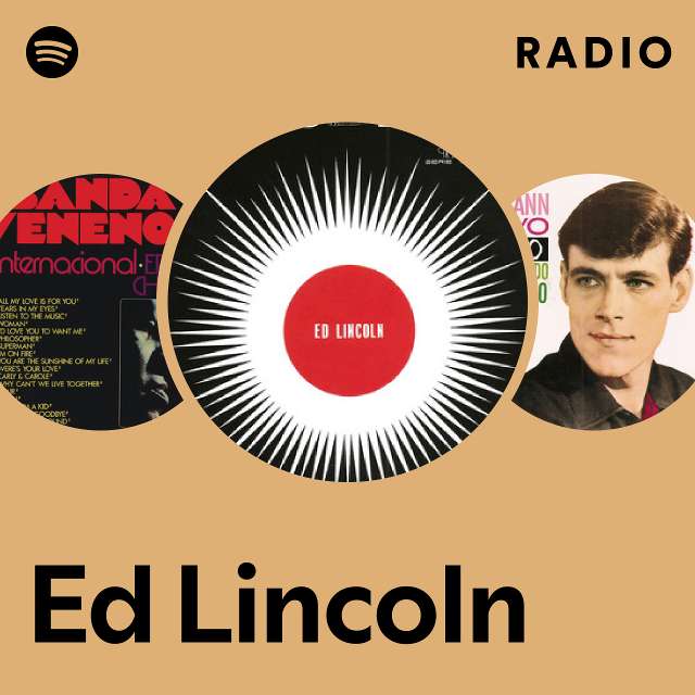 Ed Lincoln | Spotify